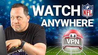 How to watch NFL from anywhere?! 2024 step-by-step guide