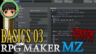 RMMZ Horror Tutorial - B3: [YOU MUST MASTER THIS] Switches, Variables, Self-Switches
