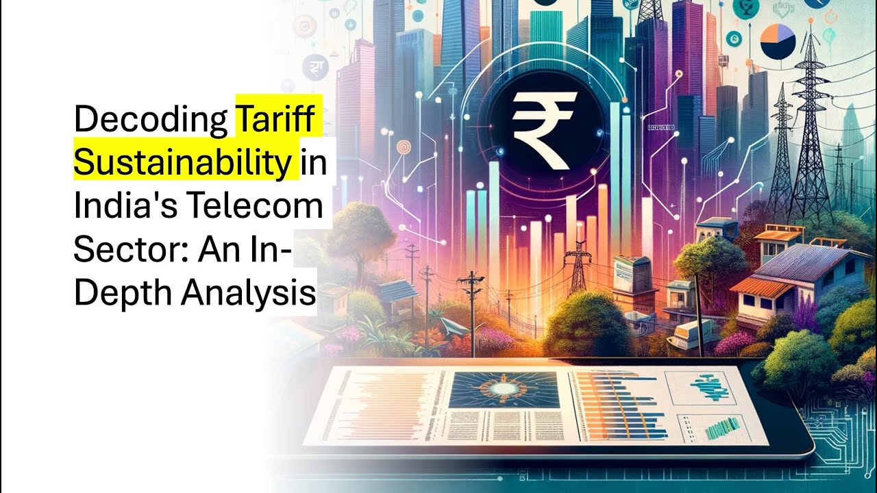 Decoding Tariff Sustainability In India S Telecom Sector An In Depth