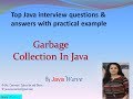 Garbage Collection In java | Core Java Interview question