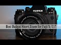 Best Budget Short Zoom Lens for Fuji X-T1? Here's my suggestion!