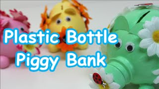 DIY Crafts Ideas/Projects: How to Make Piggy Bank out of Plastic Bottle