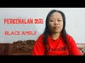 PERKENALAN DIRI||Black AmiSui