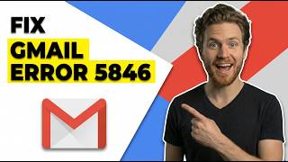 Fix Gmail Error 5846 (Easy Guide)