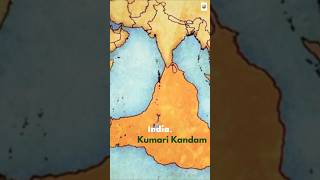 Is Kumari Kandam The REAL Atlantis Of The EAST?