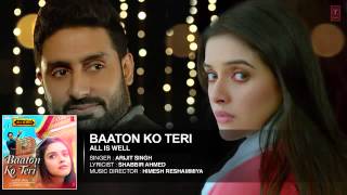 Baaton Ko Teri - Arijit Singh - All Is Well