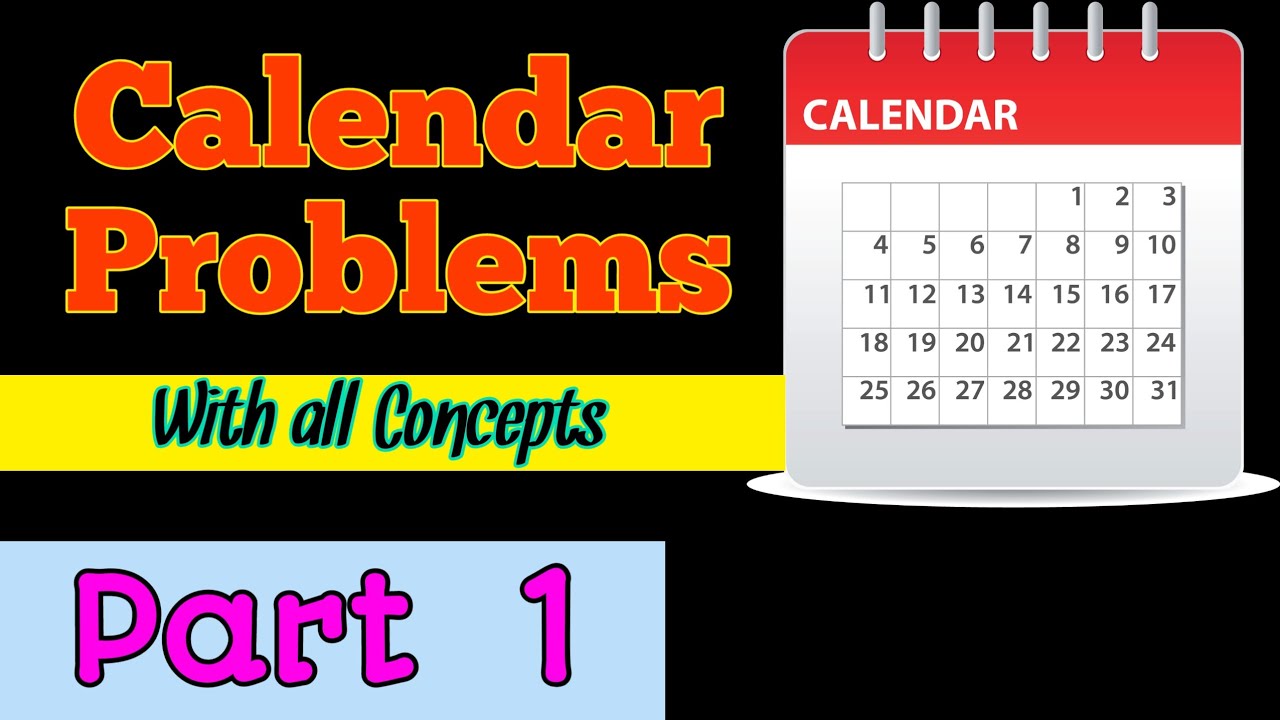 How To Solve CALENDAR PROBLEMS ~ Part - 1 (Concepts & Basics ) || Maths ...