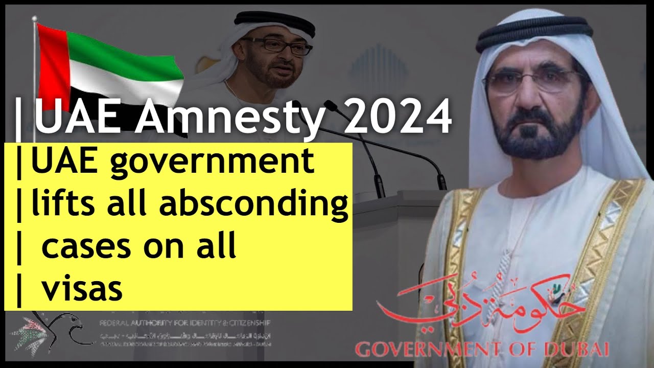 UAE: AMNESTY 2024 Updates: Government Announces Lifting Of All ...