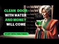 PROVEN ✅ Clean your Door with THIS WATER and Attract A Lot Of Money Buddhist Teachings