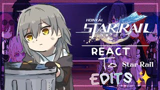 🌊🍀||Honkai Star Rail React To: Star Rail Edits||🌱🧸