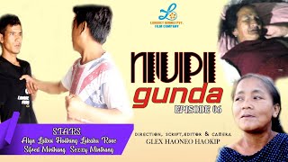 NUPI GUNDA (EPISODE 06)