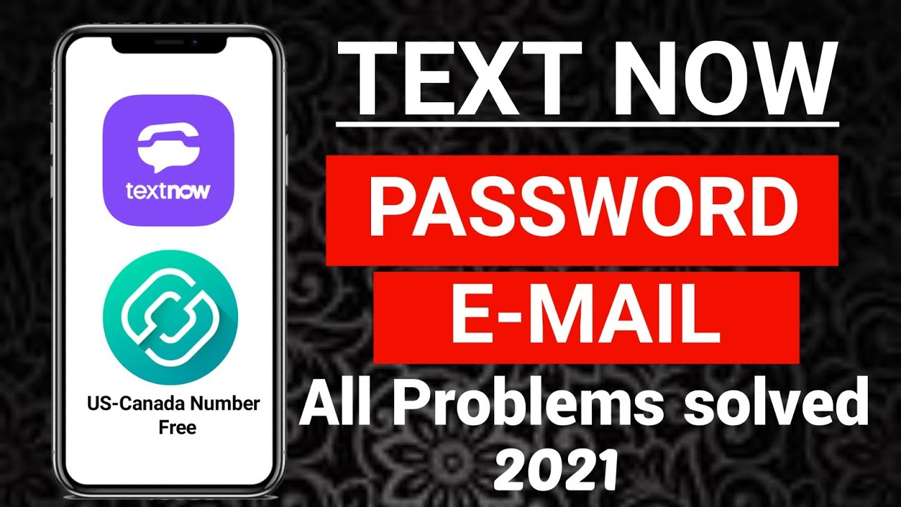 Text Now Sign Up Problem L Text Now Password And Email All Problem ...