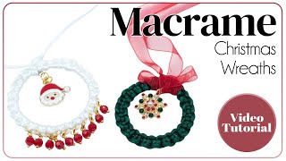 Macrame Christmas Wreaths Tutorial