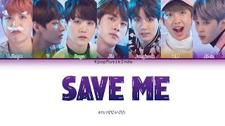 BTS Save Me Lyrics [Sub Indo] | Terjemahan Indonesia