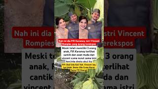 Inilah sosok istri Vincent rompis #beritaterkini