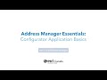 address manager essentials configurator application basics