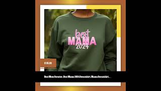 Best Mom Sweater, Best Mama 2024 Sweatshirt, Mama Sweatshirt, Cute Mommy Gift, Birthday Gift For ...