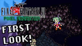 Final Fantasy VI Pixel Remaster | First Look/Early Impressions