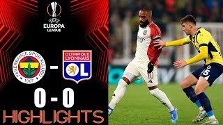 Fenerbahçe Olympique Lyon 0-0 Résumé du match | Ligue Europa de l'UEFA 2024-25