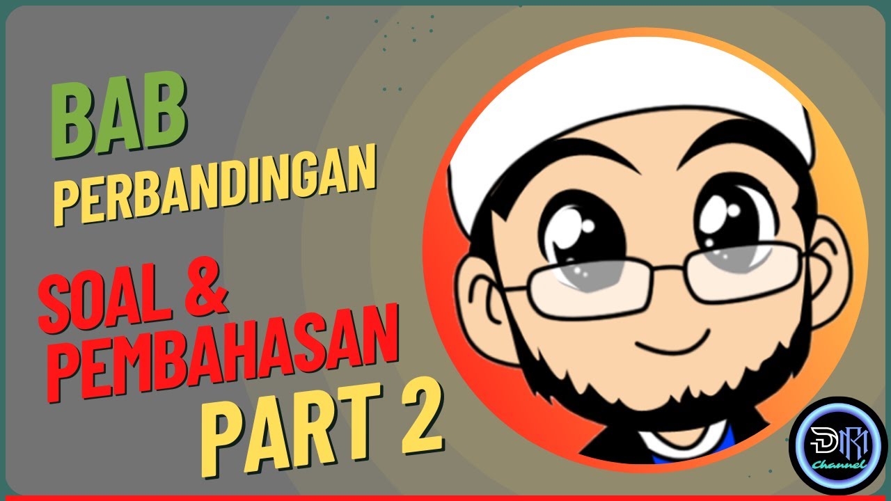 Soal Dan Pembahasan BAB Perbandingan Part 2 - YouTube