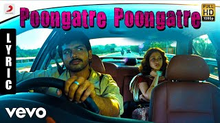 Paiya - Poongatre Poongatre Tamil Lyric | Yuvanshankar Raja | Karthi, Tamannaah