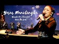 Yesus Menolongku, Yesusku Kau Terindah & Unto The Lord - Monalisa Gina - KA Worship