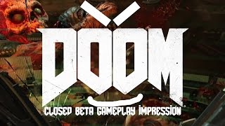 DOOM closed beta gameplay impression