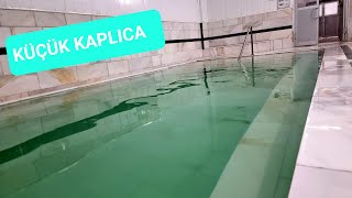 KÜÇÜK KAPLICA  KIZILCAHAMAM / KIZILCAHAMAM TERMAL HAVUZ / TERMAL HAVUZLU HAMAM KÜÇÜK KAPLICA