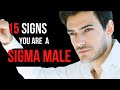 15 Signs You Are A Sigma Male - The Rarest of All Men Personality Types