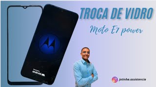 Trocando apenas o vidro Moto e7 power - desmontagem  passo a passo