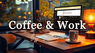 Coffee Work Jazz ☕ Creative and Focused for Studying, Working | Instrumental Jazz Music