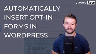 Automatically insert opt in forms into WordPress posts