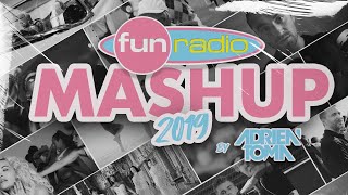 Fun Radio Mashup 2019 by Adrien Toma