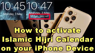 How to activate Islamic Hijri Calendar on your iPhone Device