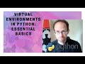 Virtual Environments in Python: Essential Basics