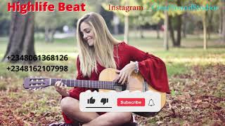 HIGHLIFE BEAT INSTRUMENTAL 2022 ''SUPERB'' AFRICAN HIGHLIFE