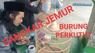 SANGKAR JEMUR BURUNG PERKUTUT