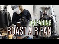 Cleaning MCR 1kg Roast Air Fan and more; Best Practices