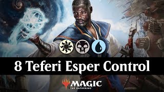 8 Teferi Esper Control | Mythic Ranked MTG Arena