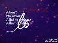 Islamic Whatsapp Status -O Allah The Almighty