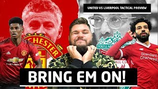 Bring Em On! Manchester United v Liverpool Tactical Preview | Man Utd News