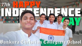 Bankura Independence Day celebration 2023🇮🇳|Bankura Christian Collegiate School celebration😍#viral