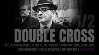 Sam Giancana,: Double Cross The Mobster Who Controlled America Audiobook 1/2 🎯