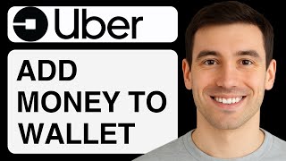 How To Add Money In Uber Wallet - (Step-By-Step)