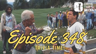 Episode 348 – Trivia Time!