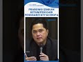 erick thohir ngaku diberi restu prabowo cari pengganti sty di eropa interview beberapa pelatih