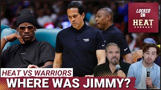 Where Was Jimmy Butler in Miami Heat's Loss to Warriors? | Heat vs Warriors Podcast
