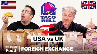 US vs UK Taco Bell | Foreign Exchange | Food Wars