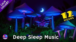 12 Hour Sleep Music For Babies - Mushroom Forest - 12 Hour Lullaby # 58