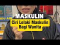 Ciri Lelaki Maskulin Bagi Wanita